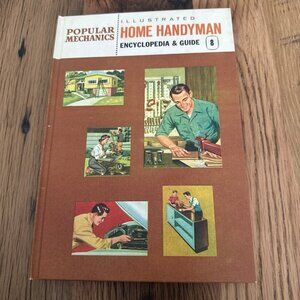 Popular Mechanics Illustrated Home Handyman Encyclopedia & Guide 8 VTG 1961